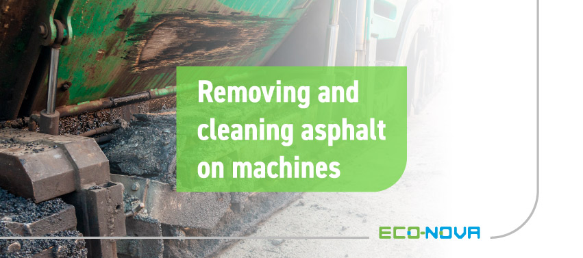 Removing and cleaning asphalt on machines